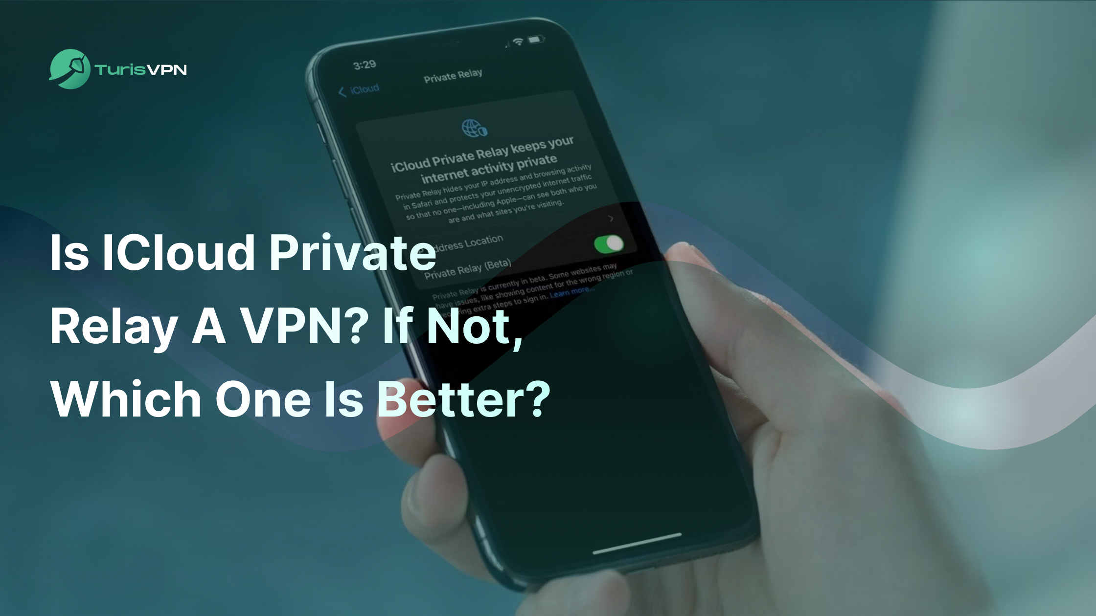 Is iCloud Private Relay a VPN? If Not, Which One Is Better?