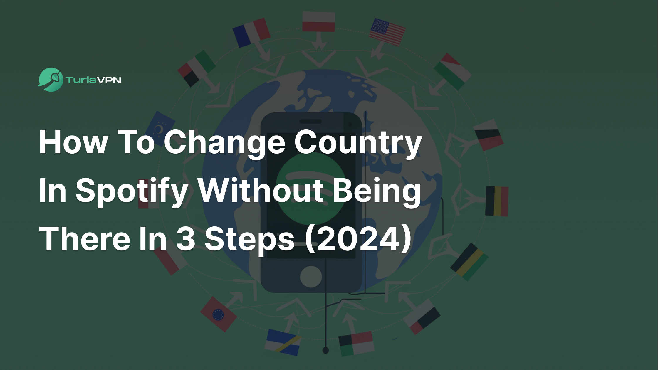 How to Change Country in Spotify Without Being There: Full Guide 2024