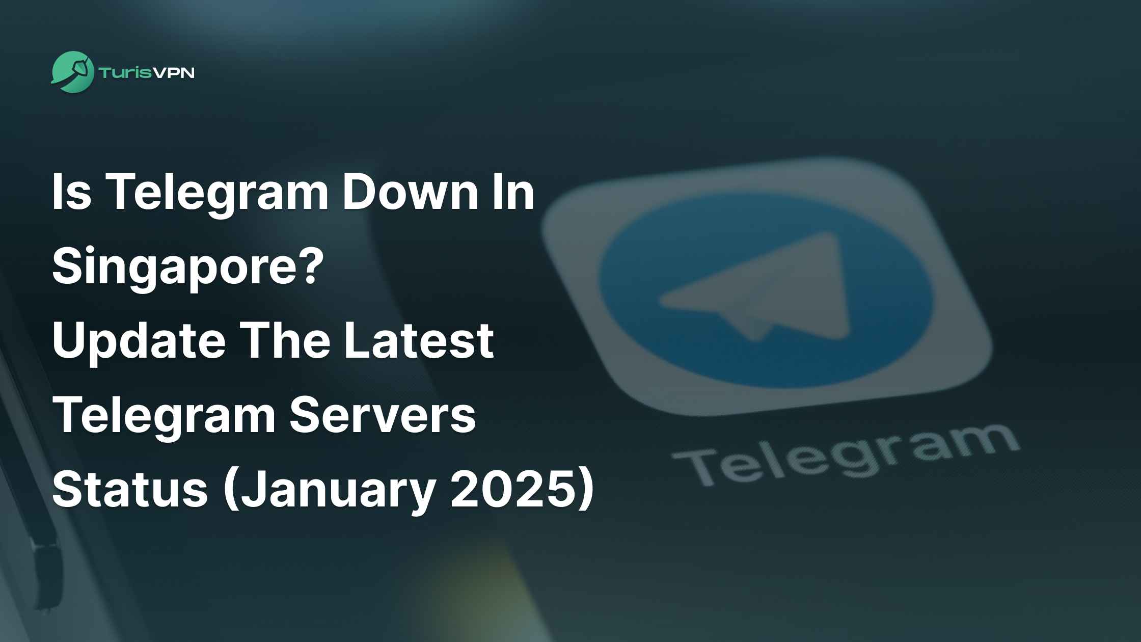 Is Telegram Down in Singapore? Update The Latest Telegram Servers Status (January 2025)