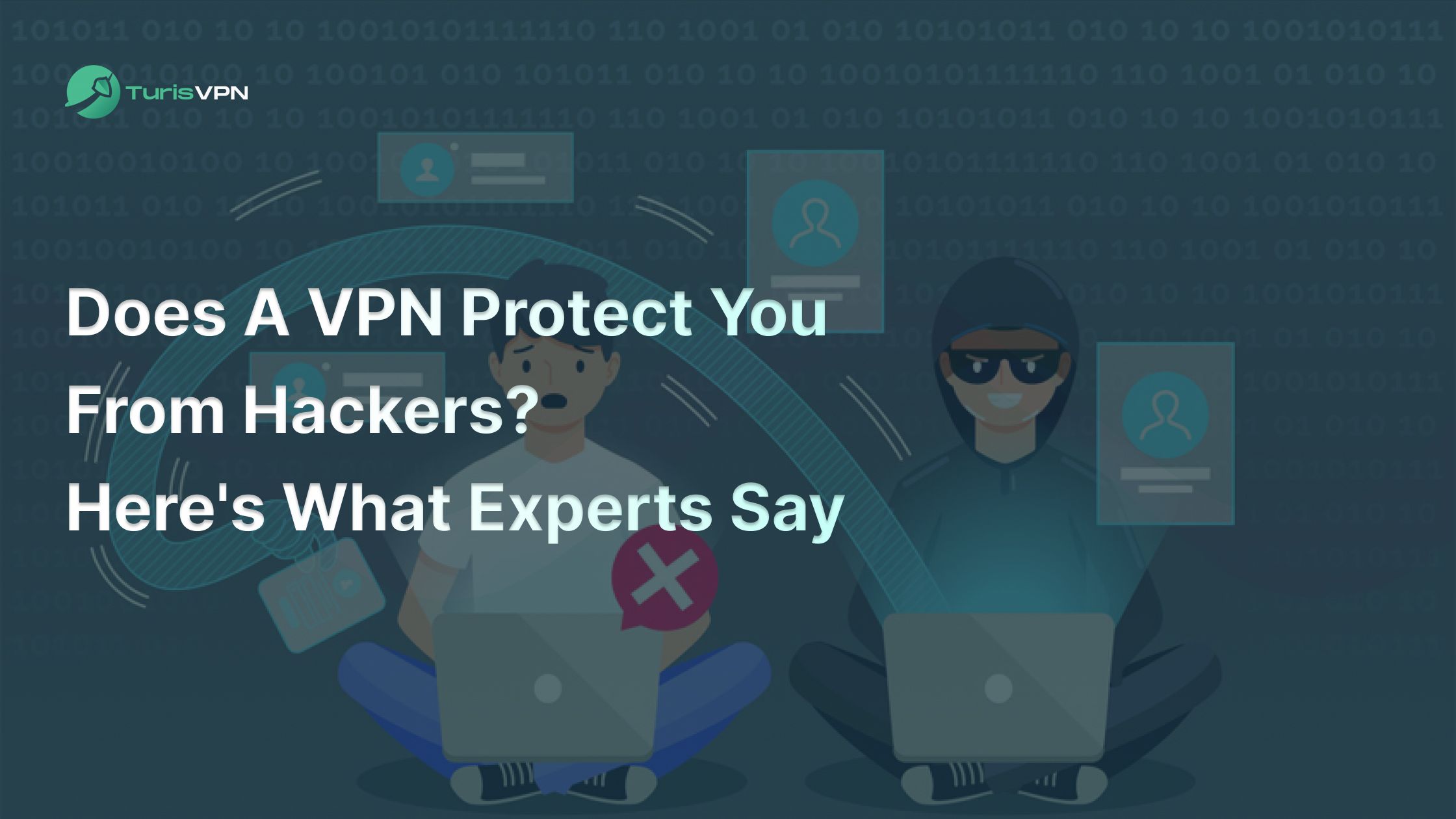 Does A VPN Protect You From Hackers? Here’s What Experts Say