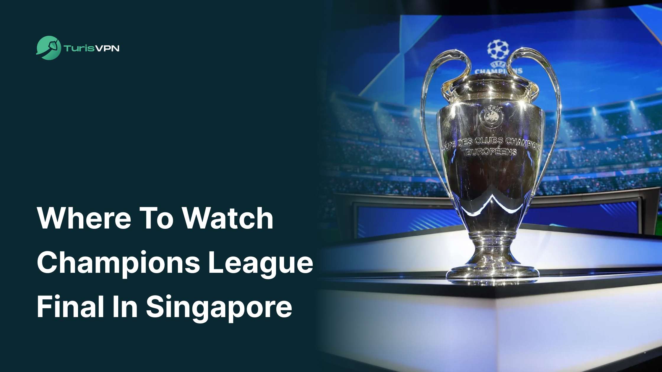 Where to Watch Champions League Final in Singapore (2025) thumbnail