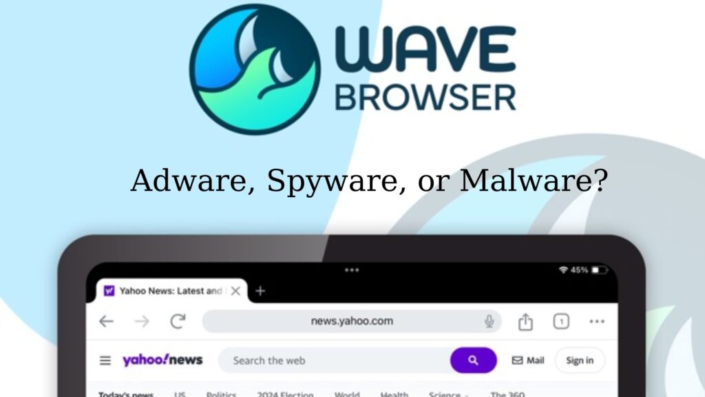 is-wave-browser-considered-adware-spyware-or-malware