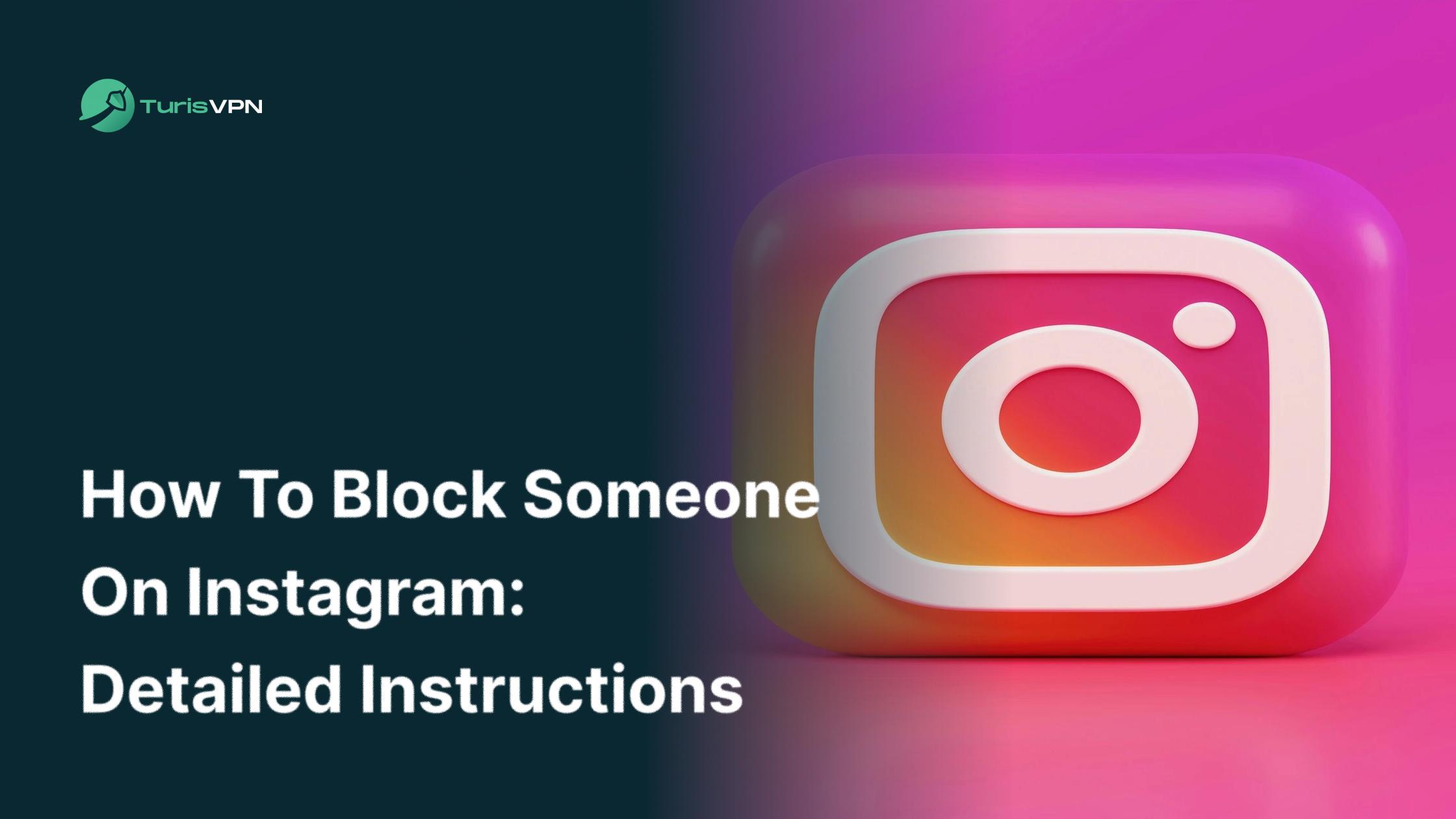 How to Block Someone on Instagram: Detailed Instructions
