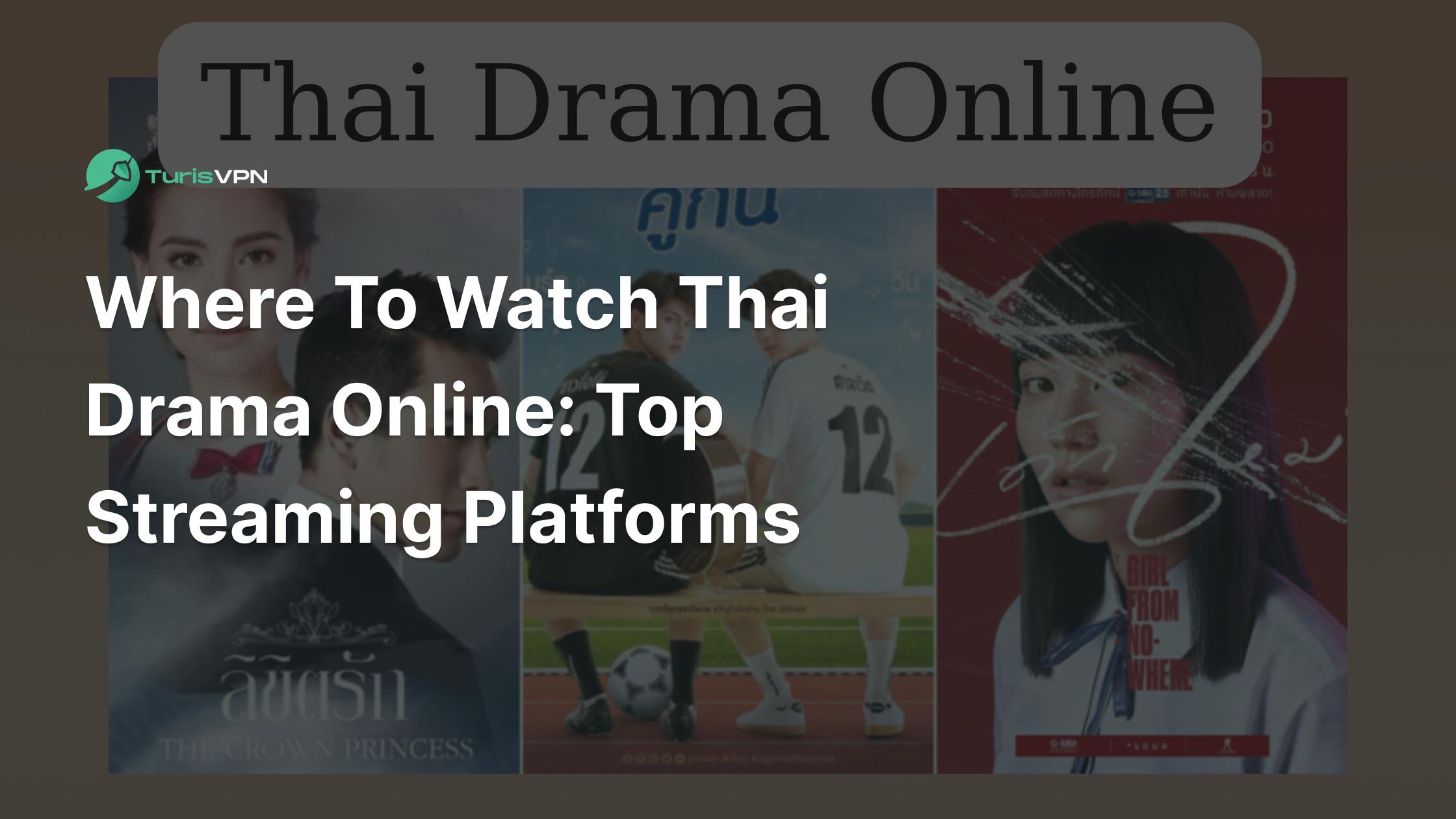Where To Watch Thai Drama Online: Top Streaming Platforms (2025) thumbnail